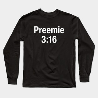 Preemie 3:16 Long Sleeve T-Shirt